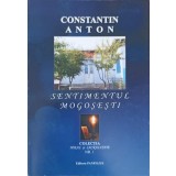SENTIMENTUL MOGOSESTI-CONSTANTIN ANTON-243395