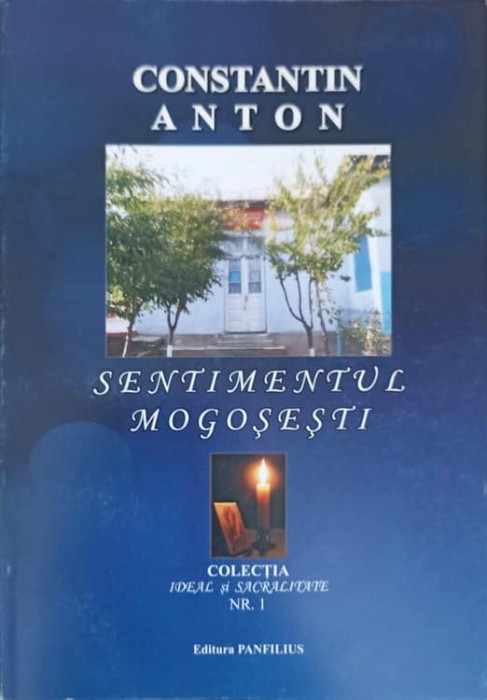 SENTIMENTUL MOGOSESTI-CONSTANTIN ANTON-243395