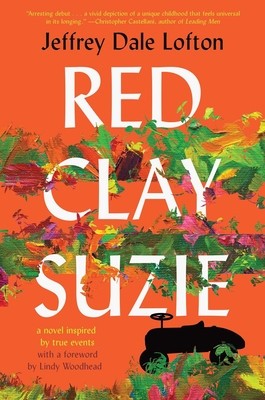 Red Clay Suzie: A Novel Based on True Events