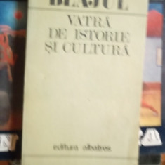 VATRA DE ISTORIE SI CULTURA -BLAJUL