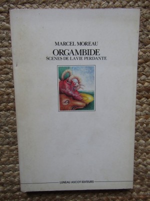 Moreau Marcel Orgambide. Scenes de la vie perdante foto