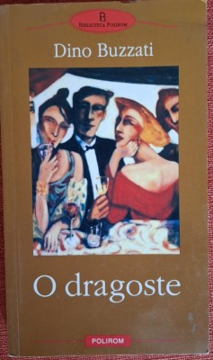 O dragoste - Dino Buzzati (2002) foto