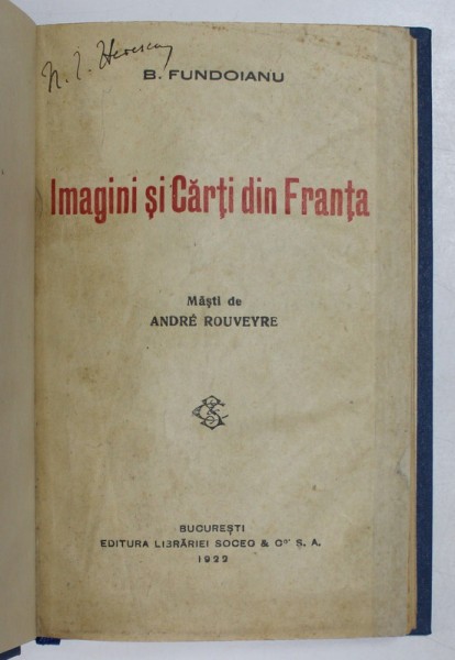 IMAGINI SI CARTI DIN FRANTA de B. FUNDOIANU , in text mastile scriitorilor de ANDRE ROUVEYRE , 1921