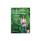 Vegetable Gardening Made Easy: Simple Tips &amp; Tricks to Grow Your Best Garden Ever