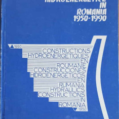 CONSTRUCTII HIDROENERGETICE IN ROMANIA 1950-1990-COLECTIV