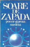 Soare de zapada. Poezie si proza suedeza - Editura Cartea Romaneasca, 1987, 294 pagini