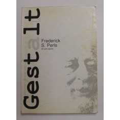GESTALT , REVUE PUBLIEE PAR LA SOCIETE FRANCAISE DE GESTALT , NO. 1 , AUTOMNE , 1990 , PREZINTA SUBLINIERI CU CREIOANE COLORATE *