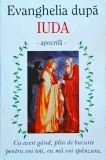 Carte Evanghelia dupa Iuda (Apocrifa) - Robert Morel, Editura Antet. Istorie Religioasa, Mistere Crestine, Iuda Iscarioteanul