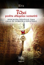 ŞAPTE CHEI PENTRU ATINGEREA NEMURIRII: APOCALIPSA SFANTULUI IOAN, CALEA DE EVOLUTIE A SUFLETULUI foto
