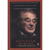 A m&aacute;sodik p&aacute;ly&aacute;zat - Szinet&aacute;r Mikl&oacute;s