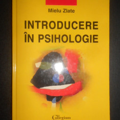 Mielu Zlate - Introducere in psihologie (2000, editie cartonata)