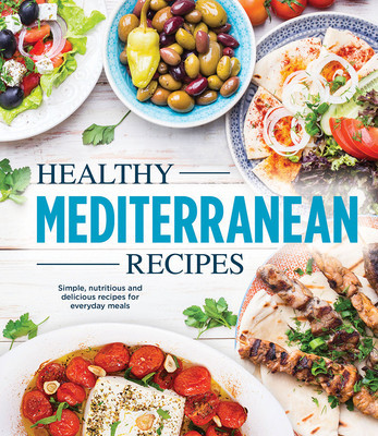 Healthy Mediterranean Recipes: Simple, Nutritious and Delicious Recipes for Everyday Meals foto