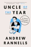 Uncle of the Year: And Other Debatable Triumphs