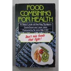 FOOD COMBINING FOR HEALTH - by DORIS GRANT and JEAN JOICE , 1984