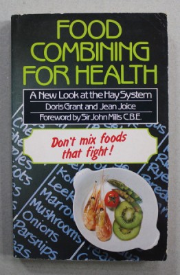 FOOD COMBINING FOR HEALTH - by DORIS GRANT and JEAN JOICE , 1984 foto