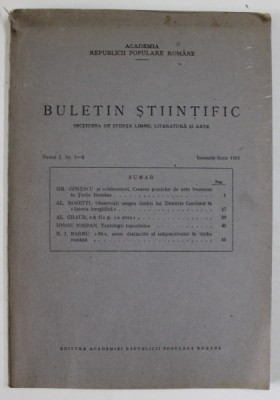 ACADEMIA R.P.R. BULETIN STIINTIFIC , SECTIUNEA DE STIINTA LIMBII , LITERATURA SI ARTE , TOMUL I - NR. 1-2 , IANUARIE - IUNIE 1951 foto