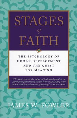 Stages of Faith: The Psychology of Human Development foto