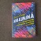 BRIAN CLEGG, ANI-LUMINA. POVESTEA EXTRAORDINARA A FASCINATIEI PENTRU LUMINA