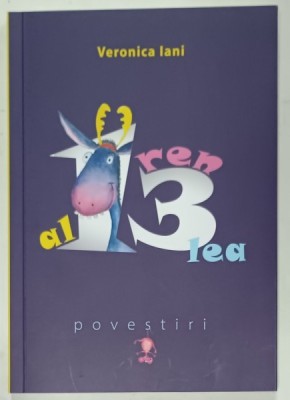 AL 13 -LEA REN , POVESTIRI de VERONICA IANI , TEXT SI ILUSTRATII , 2024 foto