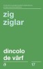 Dincolo De Varf Ed. Iii, Zig Ziglar - Editura Curtea Veche