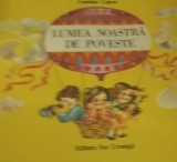 LUMEA NOASTRA DE POVESTE Luminita Codrea