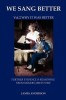 Vol.2 Why It Was Better (Second Vol.of &#039;we Sang Better&#039;)
