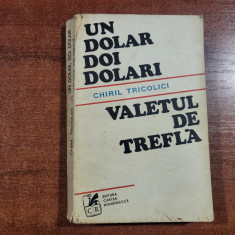 Un dolar,doi dolari.Valetul de trefla de Chiril Tricolici