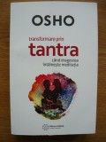 OSHO - TRANSFORMAREA TANTRA - 2019
