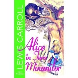 Alice in Tara Minunilor - Lewis Carroll