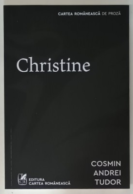 CHRISTINE de COSMIN ANDREI TUDOR , roman , 2024 foto