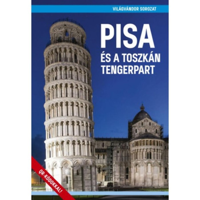 Pisa &eacute;s a toszk&aacute;n tengerpart - Juszt R&oacute;bert