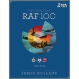Cumpara ieftin The Official Story RAF 100 James Holland Royal Air Force carte istorie avioane primul razboi mondial
