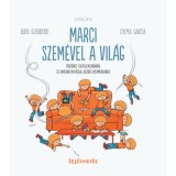 Marci szem&eacute;vel a vil&aacute;g - T&ouml;rt&eacute;net figyelemzavarral &eacute;s hiperaktivit&aacute;ssal k&uuml;zdő gyermekeknek - Rafa Guerrero
