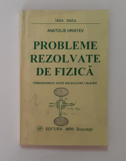 Anatolie Hristev - Probleme Rezolvate De Fizica Termodinamica, Caldura + Bonus foto