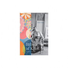 Hilma AF Klint: A Biography