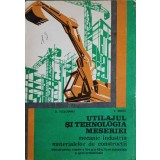 UTILAJUL SI TEHNOLOGIA MESERIEI. MECANIC INDUSTRIA MATERIALELOR DE CONSTRUCTII. MANUAL PENTRU CLASELE A XI--239827