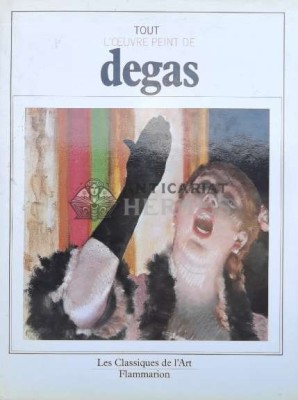 TOUT L&amp;#039;OEUVRE PEINT DE DEGAS - 1988 (#B25) foto