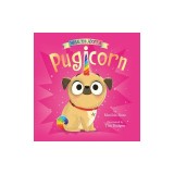 When You Adopt a Pugicorn: A When You Adopt... Book (a Board Book)