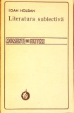 LITERATURA SUBIECTIVA-IOAN HOLBAN-336885
