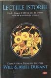 Lectiile istoriei. Studii despre 5000 de ani de istorie, cultura si civilizatie umana - Will &amp; Ariel Durant