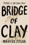 Bridge of Clay | Markus Zusak, 2019