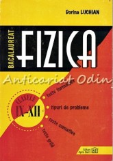 Fizica. Bacalaureat Clasele IX-XII - Dorina Luchian