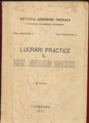&amp;quot;Lucrari practice la Igiena Animalelor Domestice&amp;quot; UZ INTERN - Timisoara 1970 foto