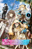 The World&#039;s Strongest Rearguard: Labyrinth Country&#039;s Novice Seeker - Volume 1 (Light Novel) | Towa