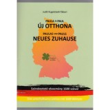 Paula &eacute;s Paul &uacute;j otthona - Paulas und Pauls neues zuhause - Sz&oacute;rakoztat&oacute; olvasm&aacute;ny 1600 sz&oacute;val