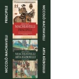 Pachet Niccolo Machiavelli: 1. Principele; 2. Arta razboiului - Niccolo Machiavelli