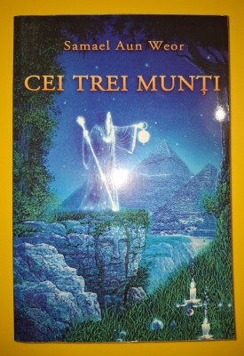 Samael Aun Weor - Cei Trei Munti foto