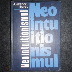 ALEXANDRU SURDU - NEOINTUITIONISMUL (1977, editie cartonata)