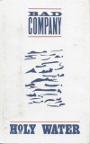 Bad Company - Holy Water, Caseta audio