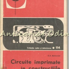 Circuite Imprimate In Constructiile Radioamatorilor - G. A. Bortnovski